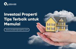 Investasi Properti Tips Terbaik untuk Memulai